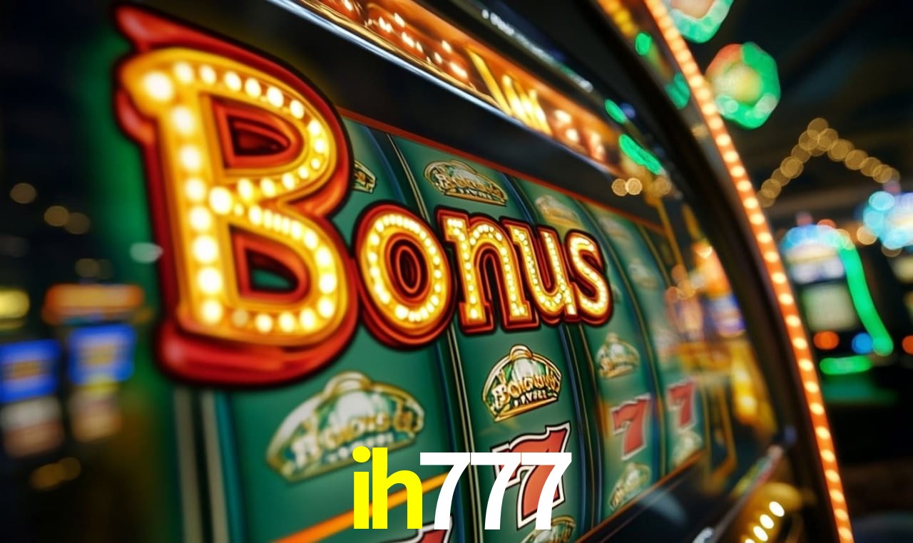 ih777: Jogos de Caça-Níqueis-Altas Recompensas, Roleta-Velocidade, Blackjack-Desafios Máximos